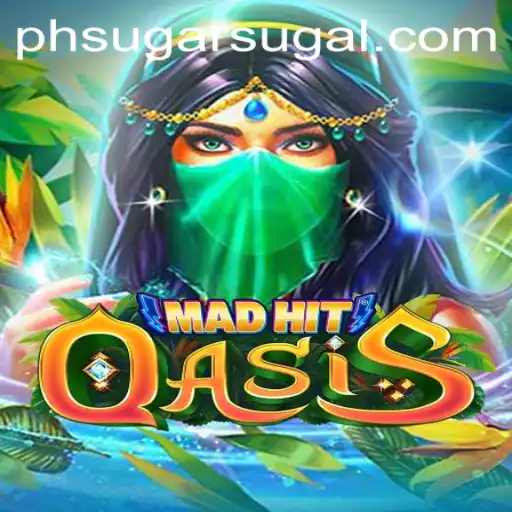 MadHitOasis: Dive into an Epic Gaming Journey with PHSUGAR